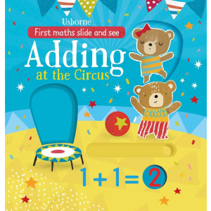 Інтерактивна книга First Maths Slide and See: Adding at the Circus (9781474922258)